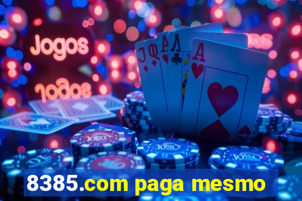 8385.com paga mesmo